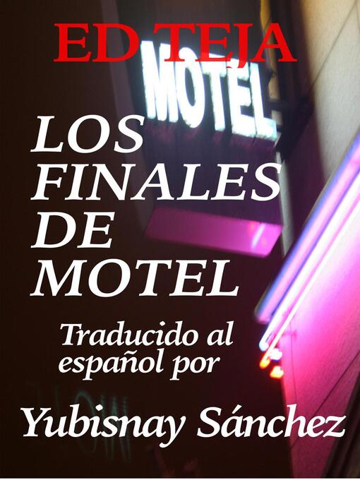 Title details for Los Finales de Motel by Ed Teja - Available